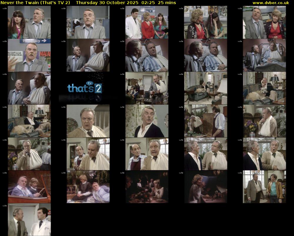 Never the Twain (That's TV 2) Thursday 30 October 2025 02:25 - 02:50