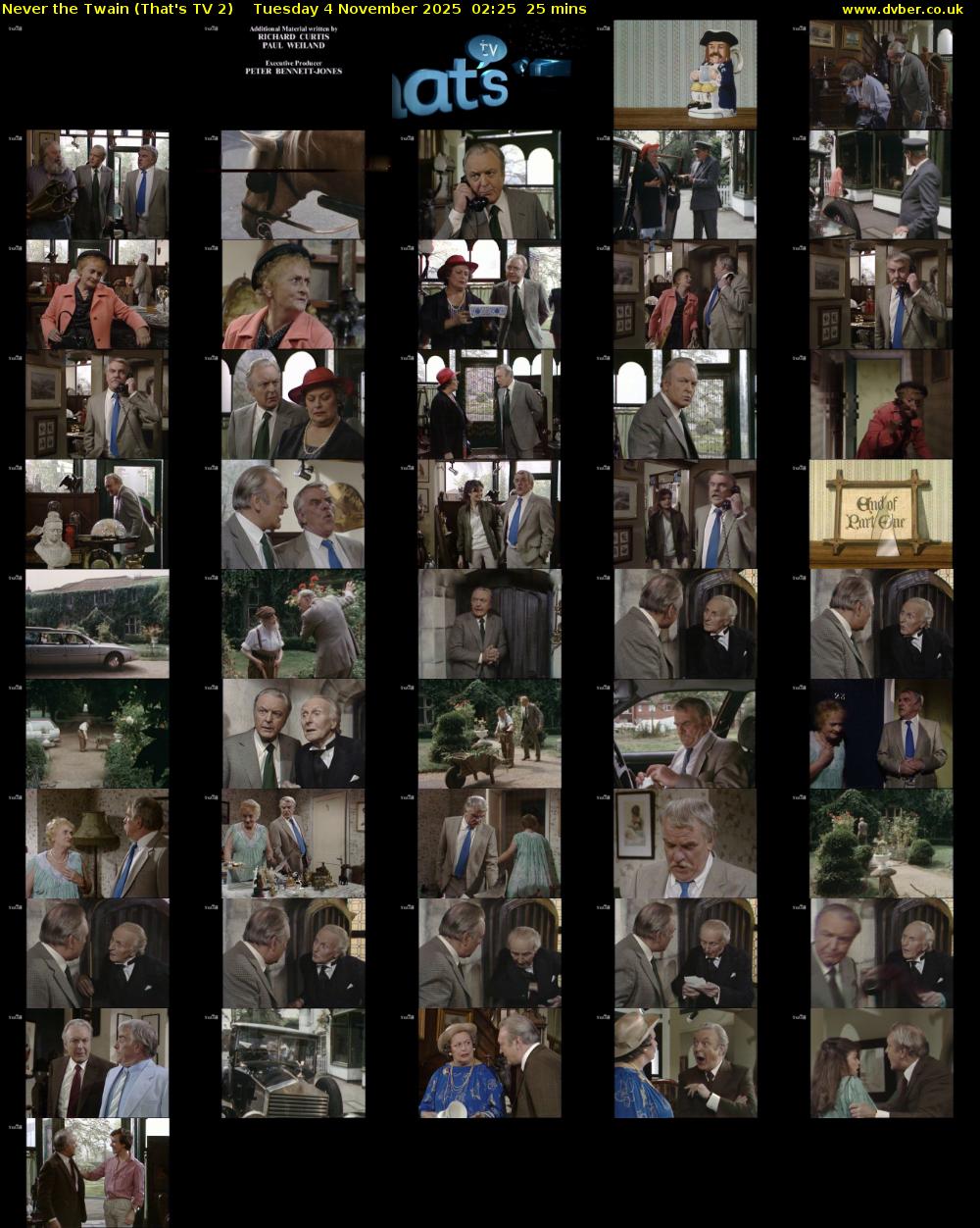 Never the Twain (That's TV 2) Tuesday 4 November 2025 02:25 - 02:50