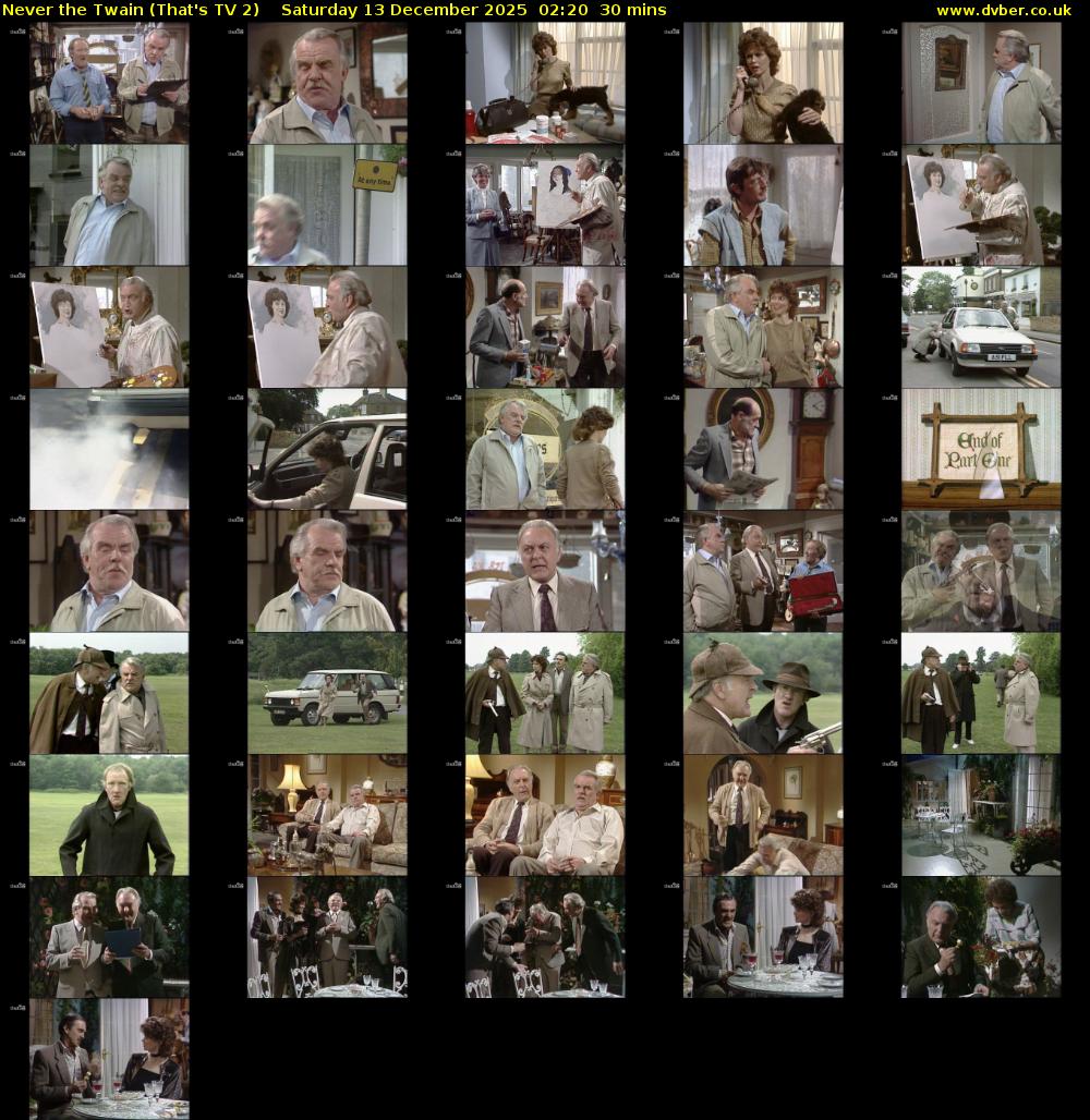 Never the Twain (That's TV 2) Saturday 13 December 2025 02:20 - 02:50
