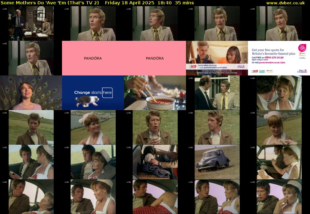 Some Mothers Do 'Ave 'Em (That's TV 2) Friday 18 April 2025 18:40 - 19:15