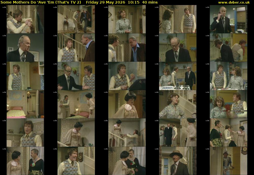 Some Mothers Do 'Ave 'Em (That's TV 2) Friday 29 May 2026 10:15 - 10:55