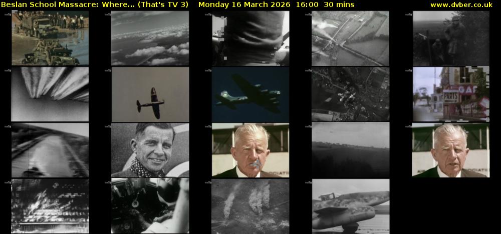 Beslan School Massacre: Where... (That's TV 3) Monday 16 March 2026 16:00 - 16:30