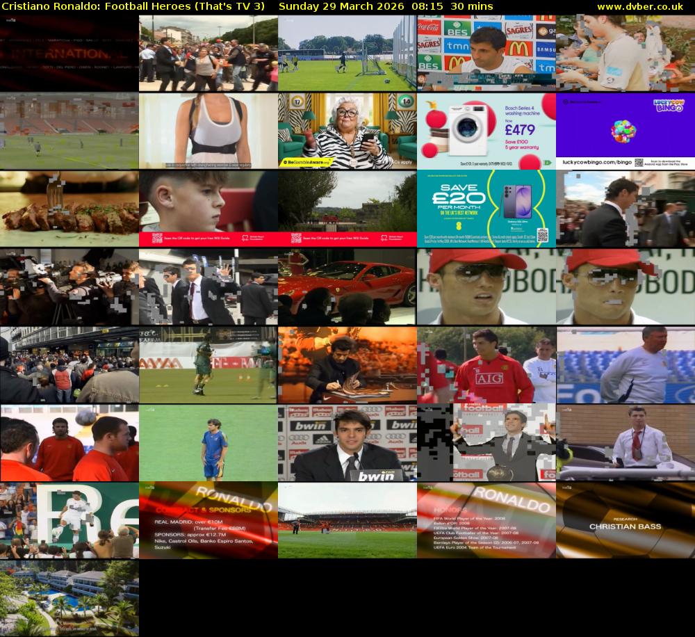 Cristiano Ronaldo: Football Heroes (That's TV 3) Sunday 29 March 2026 08:15 - 08:45
