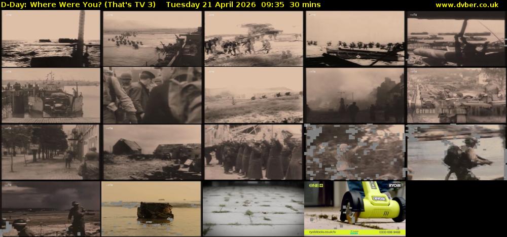 D-Day: Where Were You? (That's TV 3) Tuesday 21 April 2026 09:35 - 10:05