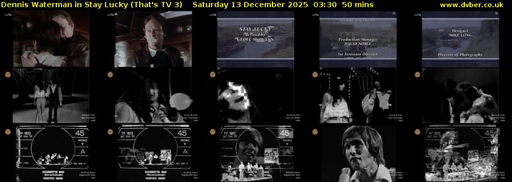 Dennis Waterman in Stay Lucky (That's TV 3) Saturday 13 December 2025 03:30 - 04:20