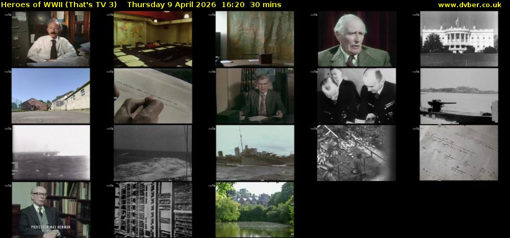 Heroes of WWII (That's TV 3) Thursday 9 April 2026 16:20 - 16:50