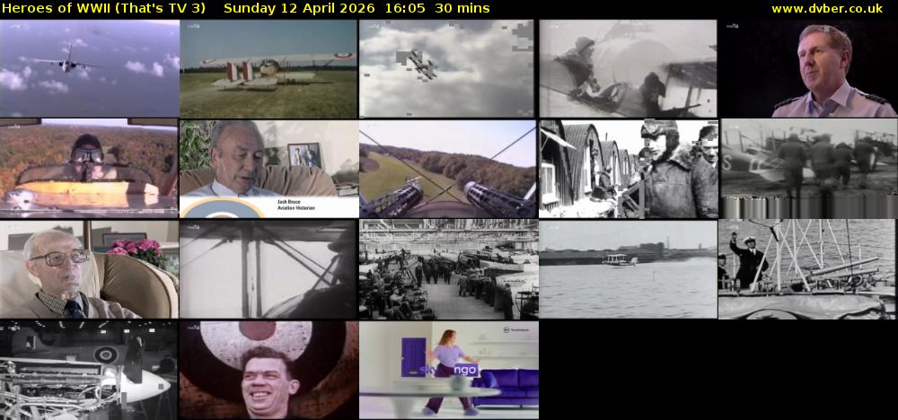 Heroes of WWII (That's TV 3) Sunday 12 April 2026 16:05 - 16:35