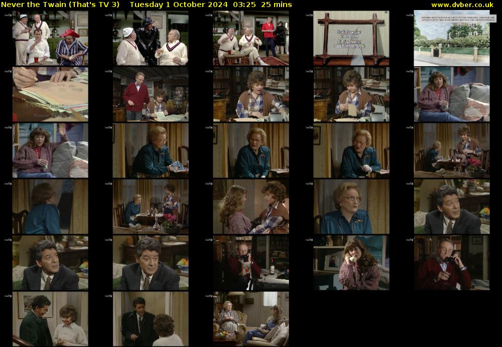 Never the Twain (That's TV 3) Tuesday 1 October 2024 03:25 - 03:50
