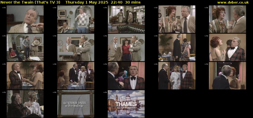 Never the Twain (That's TV 3) Thursday 1 May 2025 22:40 - 23:10