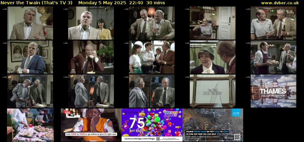 Never the Twain (That's TV 3) Monday 5 May 2025 22:40 - 23:10