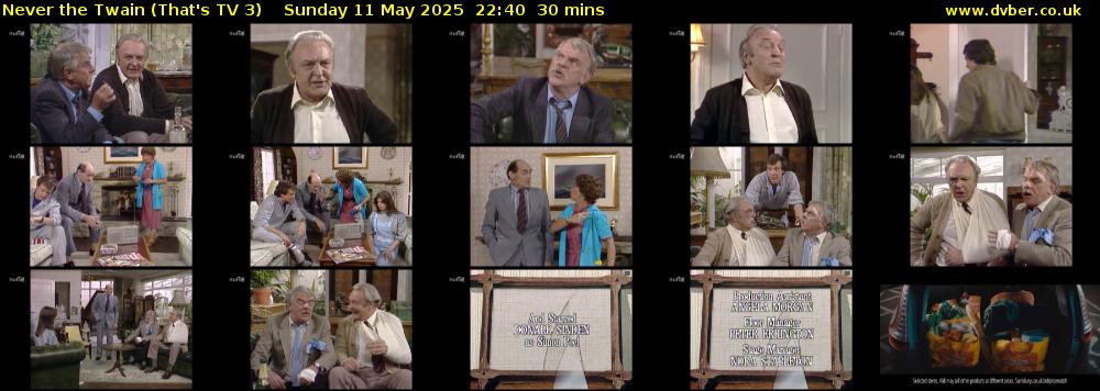 Never the Twain (That's TV 3) Sunday 11 May 2025 22:40 - 23:10