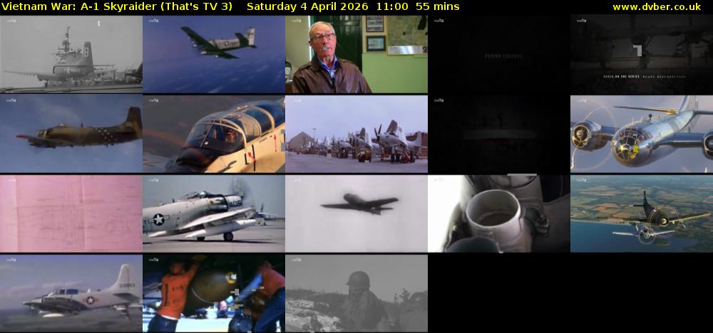 Vietnam War: A-1 Skyraider (That's TV 3) Saturday 4 April 2026 11:00 - 11:55