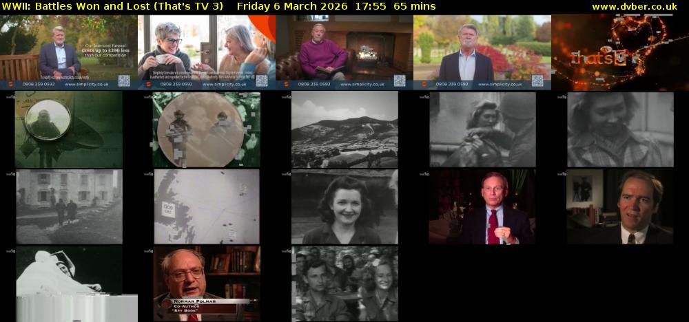 WWII: Battles Won and Lost (That's TV 3) Friday 6 March 2026 17:55 - 19:00