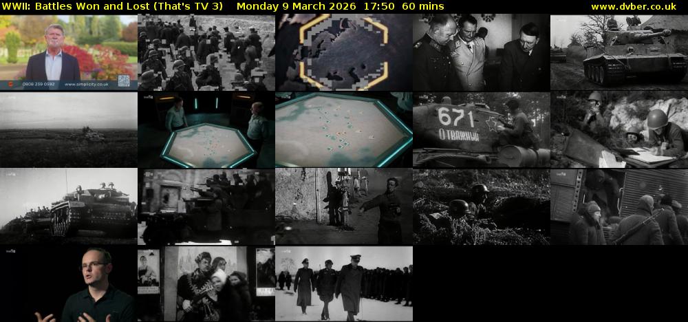 WWII: Battles Won and Lost (That's TV 3) Monday 9 March 2026 17:50 - 18:50