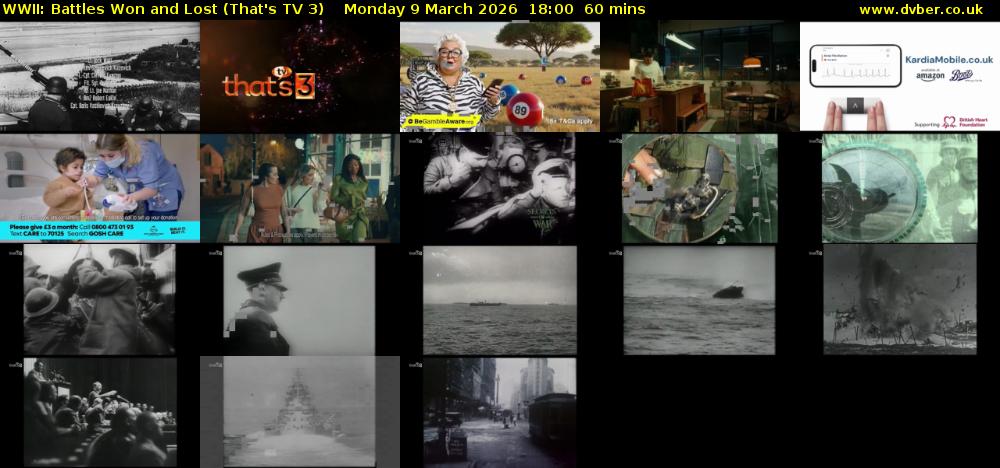WWII: Battles Won and Lost (That's TV 3) Monday 9 March 2026 18:00 - 19:00