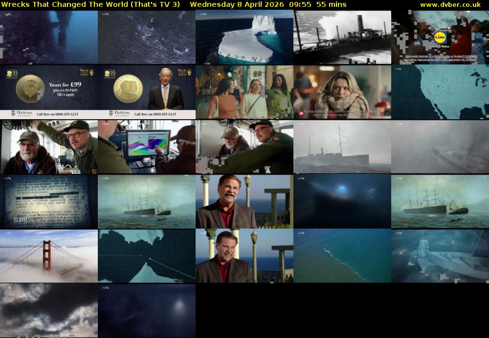 Wrecks That Changed The World (That's TV 3) Wednesday 8 April 2026 09:55 - 10:50