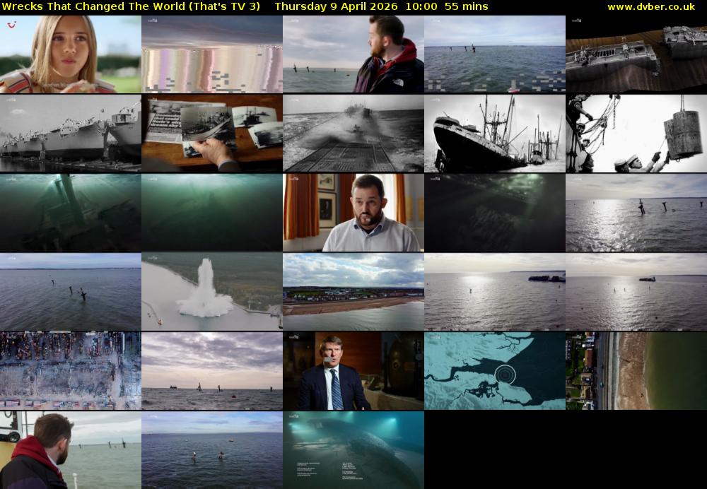 Wrecks That Changed The World (That's TV 3) Thursday 9 April 2026 10:00 - 10:55