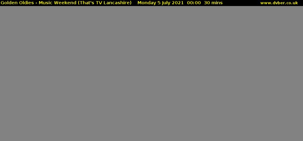 Golden Oldies - Music Weekend (That's TV Lancashire) Monday 5 July 2021 00:00 - 00:30