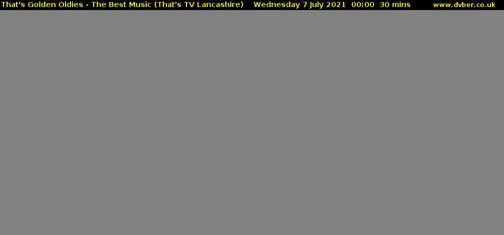 That's Golden Oldies - The Best Music (That's TV Lancashire) Wednesday 7 July 2021 00:00 - 00:30