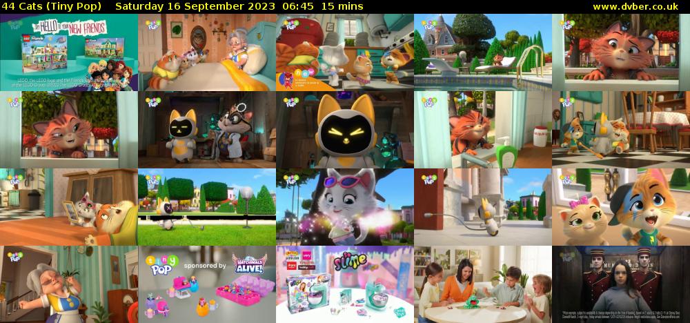 44 Cats (Tiny Pop) Saturday 16 September 2023 06:45 - 07:00