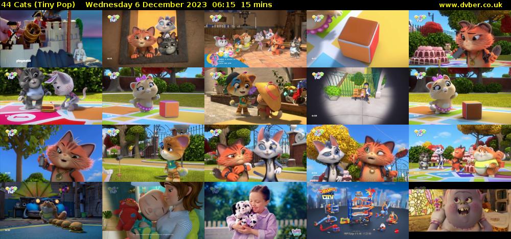 44 Cats (Tiny Pop) Wednesday 6 December 2023 06:15 - 06:30