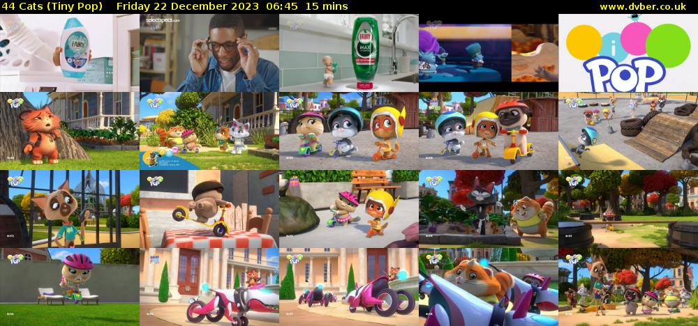 44 Cats (Tiny Pop) Friday 22 December 2023 06:45 - 07:00