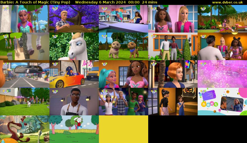 Barbie: A Touch of Magic (Tiny Pop) Wednesday 6 March 2024 00:00 - 00:24