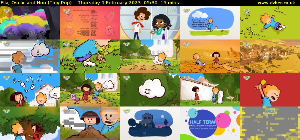 Ella, Oscar and Hoo (Tiny Pop) Thursday 9 February 2023 05:30 - 05:45