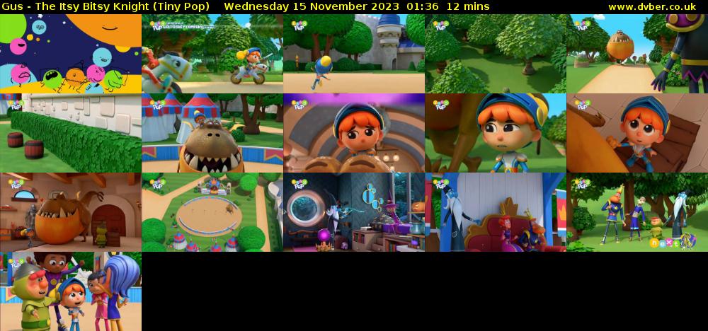 Gus - The Itsy Bitsy Knight (Tiny Pop) Wednesday 15 November 2023 01:36 - 01:48