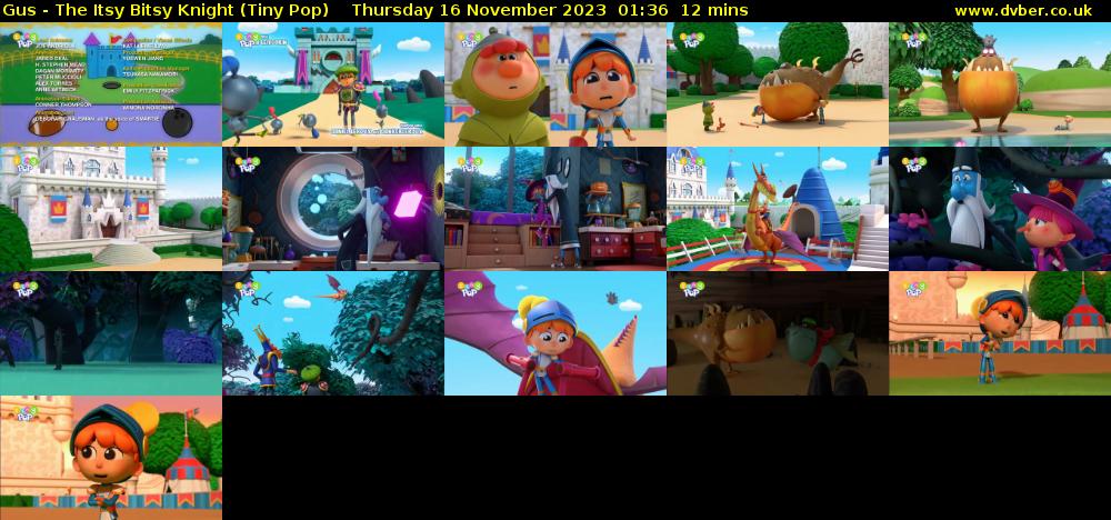 Gus - The Itsy Bitsy Knight (Tiny Pop) Thursday 16 November 2023 01:36 - 01:48