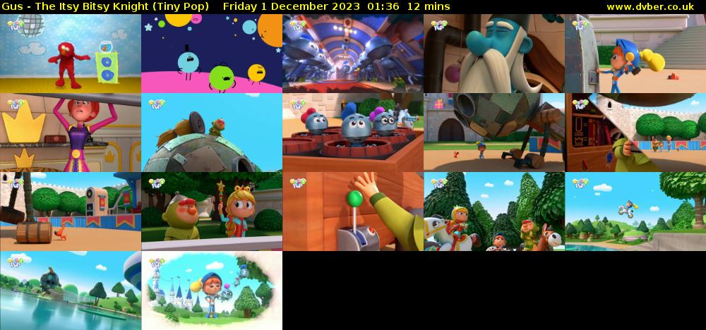 Gus - The Itsy Bitsy Knight (Tiny Pop) Friday 1 December 2023 01:36 - 01:48