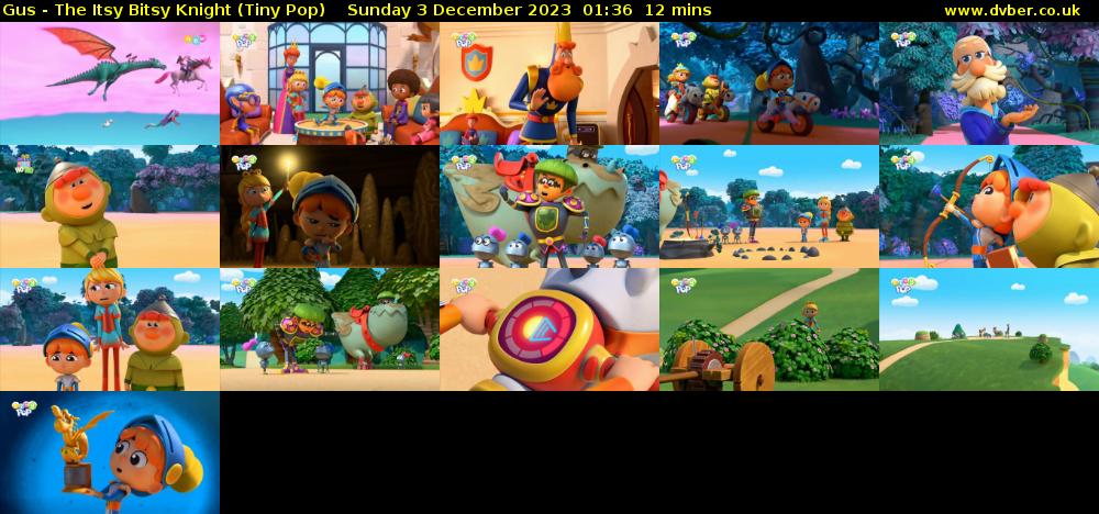 Gus - The Itsy Bitsy Knight (Tiny Pop) Sunday 3 December 2023 01:36 - 01:48