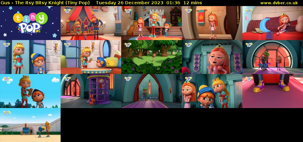 Gus - The Itsy Bitsy Knight (Tiny Pop) Tuesday 26 December 2023 01:36 - 01:48