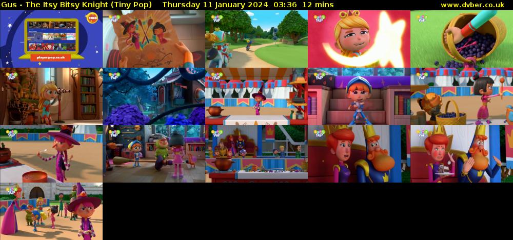 Gus - The Itsy Bitsy Knight (Tiny Pop) Thursday 11 January 2024 03:36 - 03:48