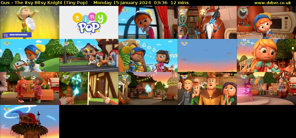 Gus - The Itsy Bitsy Knight (Tiny Pop) Monday 15 January 2024 03:36 - 03:48