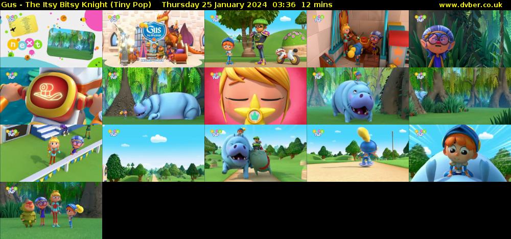 Gus - The Itsy Bitsy Knight (Tiny Pop) Thursday 25 January 2024 03:36 - 03:48