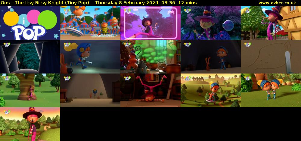 Gus - The Itsy Bitsy Knight (Tiny Pop) Thursday 8 February 2024 03:36 - 03:48