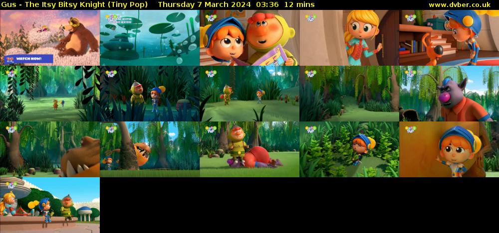 Gus - The Itsy Bitsy Knight (Tiny Pop) Thursday 7 March 2024 03:36 - 03:48