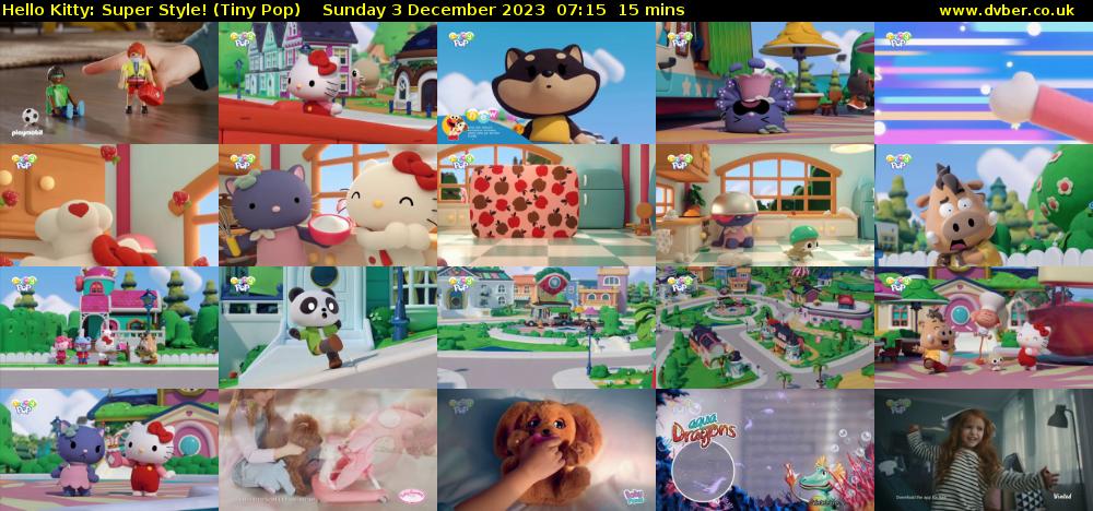 Hello Kitty: Super Style! (Tiny Pop) Sunday 3 December 2023 07:15 - 07:30