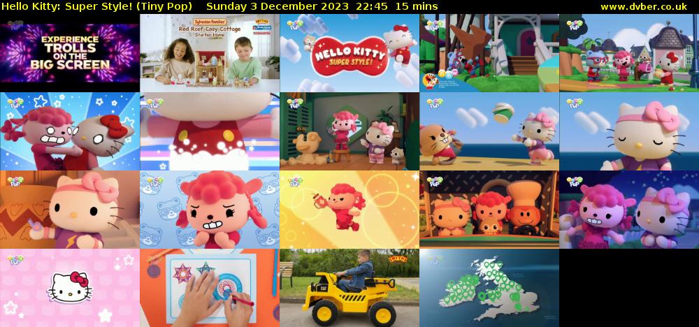 Hello Kitty: Super Style! (Tiny Pop) Sunday 3 December 2023 22:45 - 23:00