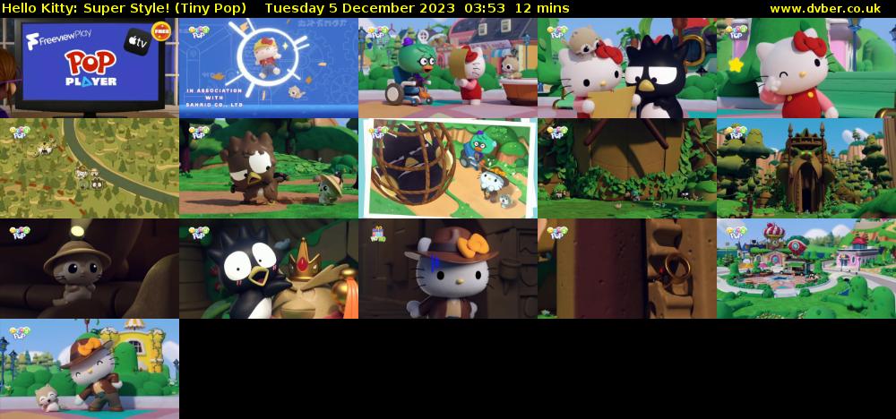 Hello Kitty: Super Style! (Tiny Pop) Tuesday 5 December 2023 03:53 - 04:05