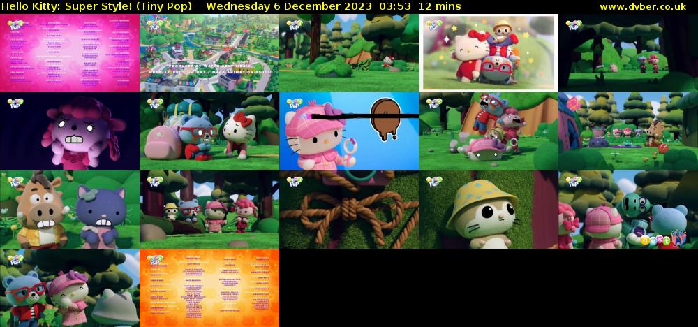 Hello Kitty: Super Style! (Tiny Pop) Wednesday 6 December 2023 03:53 - 04:05
