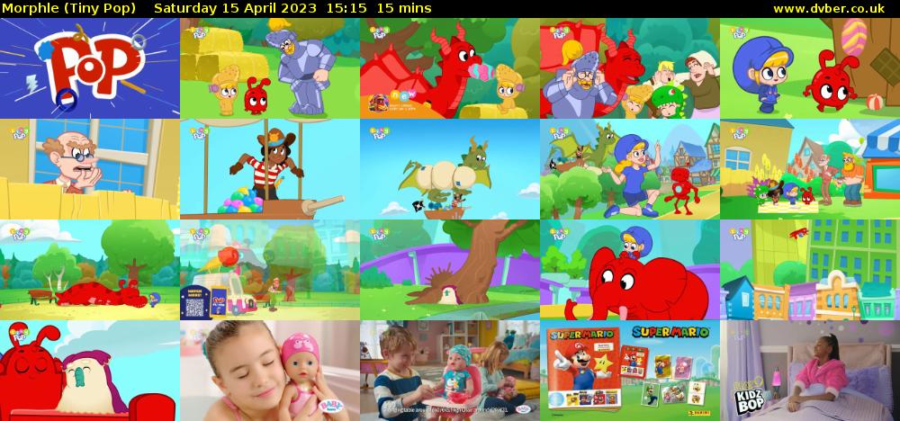Morphle (Tiny Pop) Saturday 15 April 2023 15:15 - 15:30