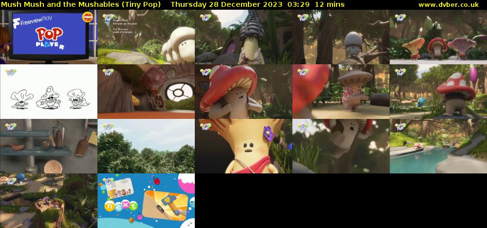 Mush Mush and the Mushables (Tiny Pop) Thursday 28 December 2023 03:29 - 03:41