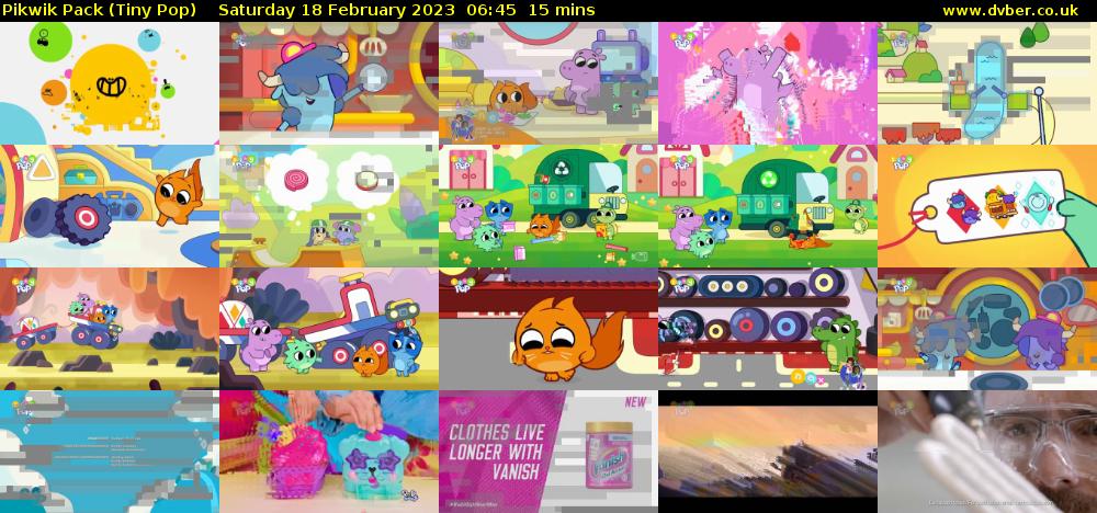 Pikwik Pack (Tiny Pop) Saturday 18 February 2023 06:45 - 07:00