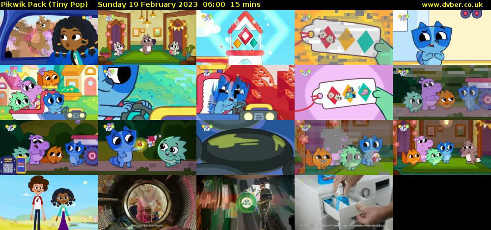 Pikwik Pack (Tiny Pop) Sunday 19 February 2023 06:00 - 06:15