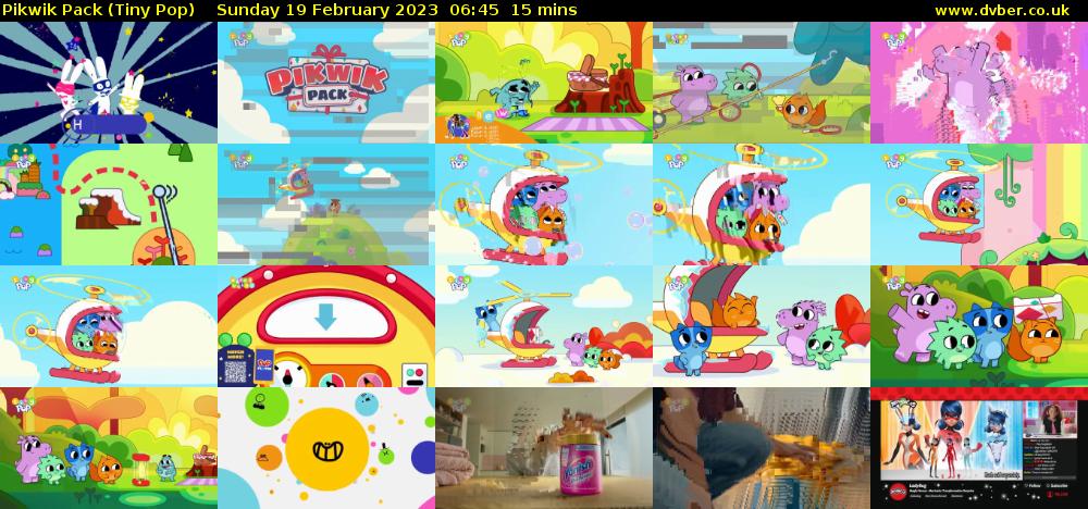 Pikwik Pack (Tiny Pop) Sunday 19 February 2023 06:45 - 07:00