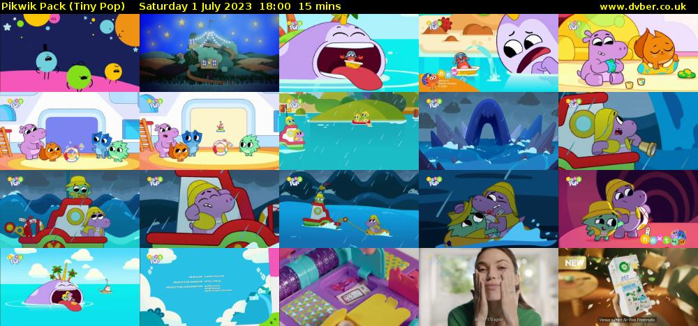 Pikwik Pack (Tiny Pop) Saturday 1 July 2023 18:00 - 18:15