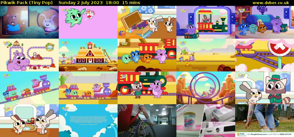 Pikwik Pack (Tiny Pop) Sunday 2 July 2023 18:00 - 18:15