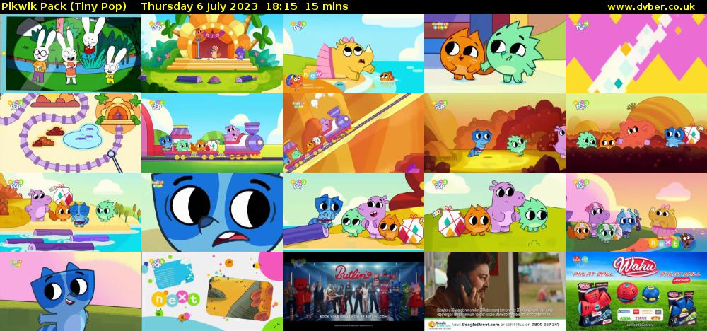 Pikwik Pack (Tiny Pop) Thursday 6 July 2023 18:15 - 18:30